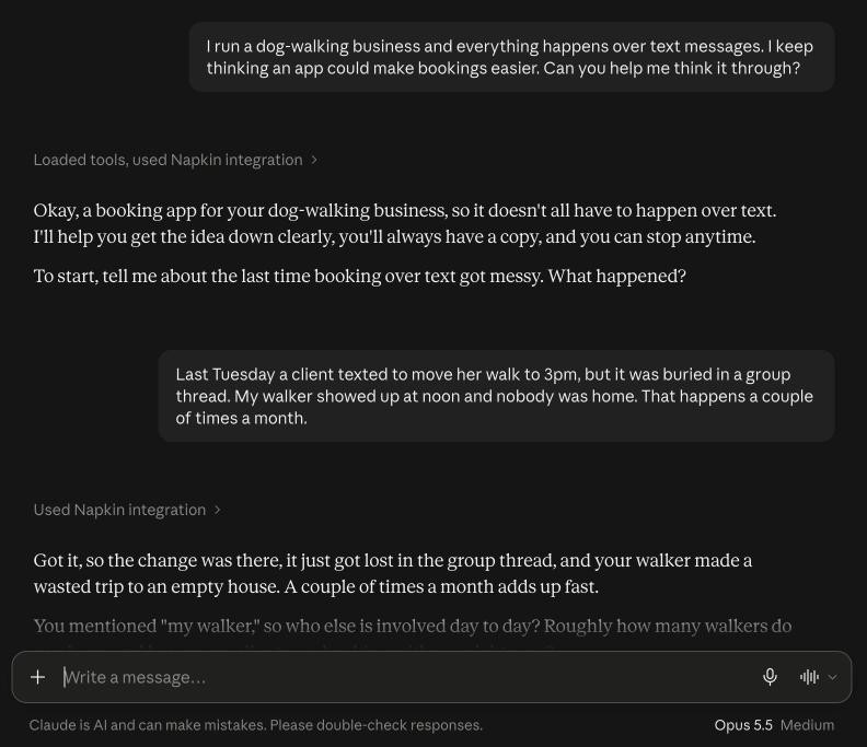 A Claude conversation. The person explains that their dog-walking bookings happen over text. Claude, using Napkin, asks about the last time a booking got messy, then records the story they tell.